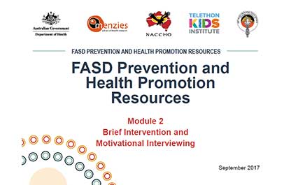 FASD Prevention and Health Promotion Resources Module 2 Brief intervention and motivational interviewing